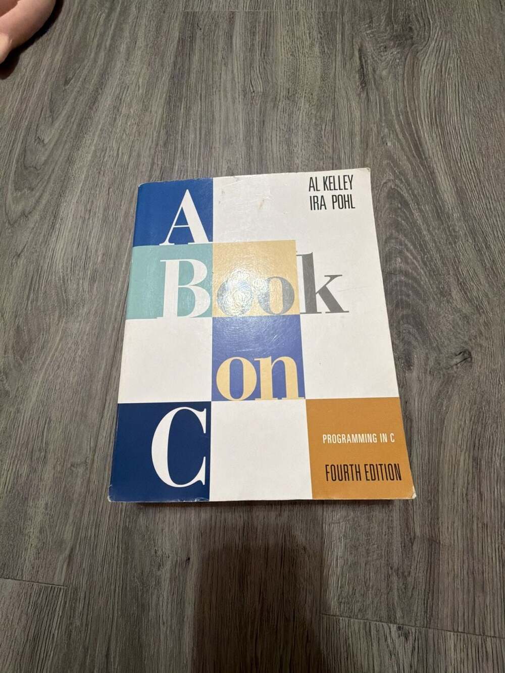 A Book on C: Programming in C (Fourth Edition) by Al Kelley and Ira Pohl